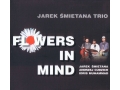 Jarek Śmietana Trio - Flowers In Mind